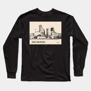 Des Moines - Iowa Long Sleeve T-Shirt